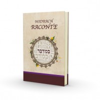 Le Midrach Raconte - Bamidbar - Nouvelle Edition